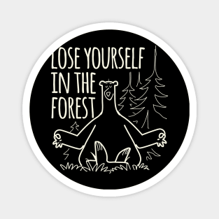 Lose Yourself In The Forest Magnet
